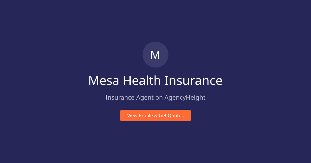Mesa Health Insurance | Insurance Agent in Mesa, AZ | AgencyHeight ...